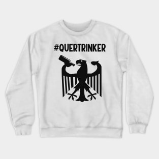 Quertrinker Parodie BRD Humor Bier Spaß Humor Crewneck Sweatshirt